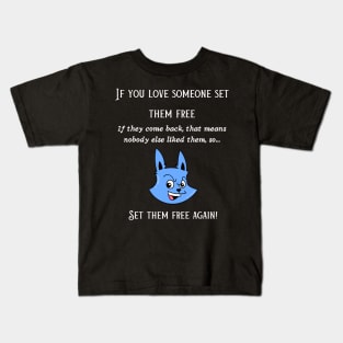 If you love someone Kids T-Shirt